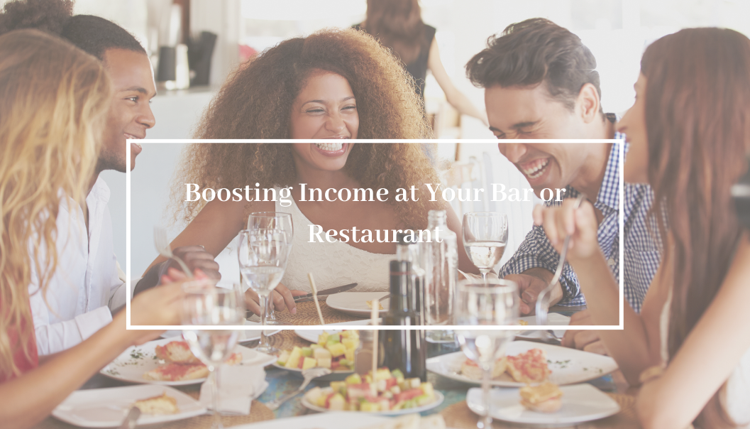 Boosting Income at Your Bar or Restaurant