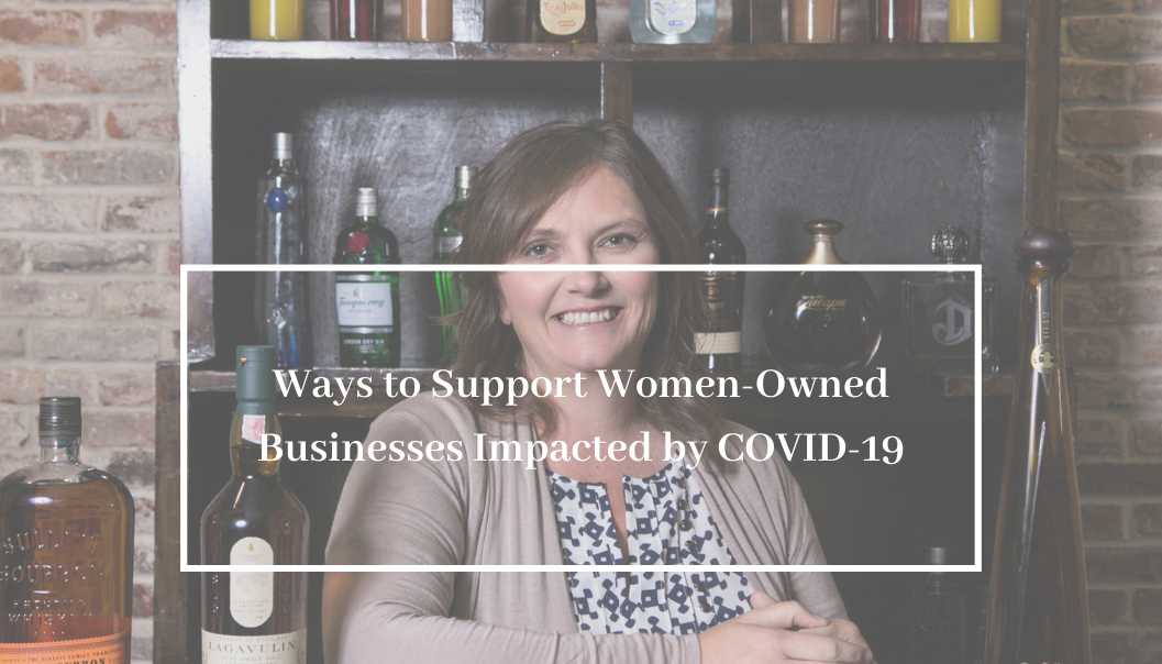 Ways to Support Women-Owned Businesses Impacted by COVID-19