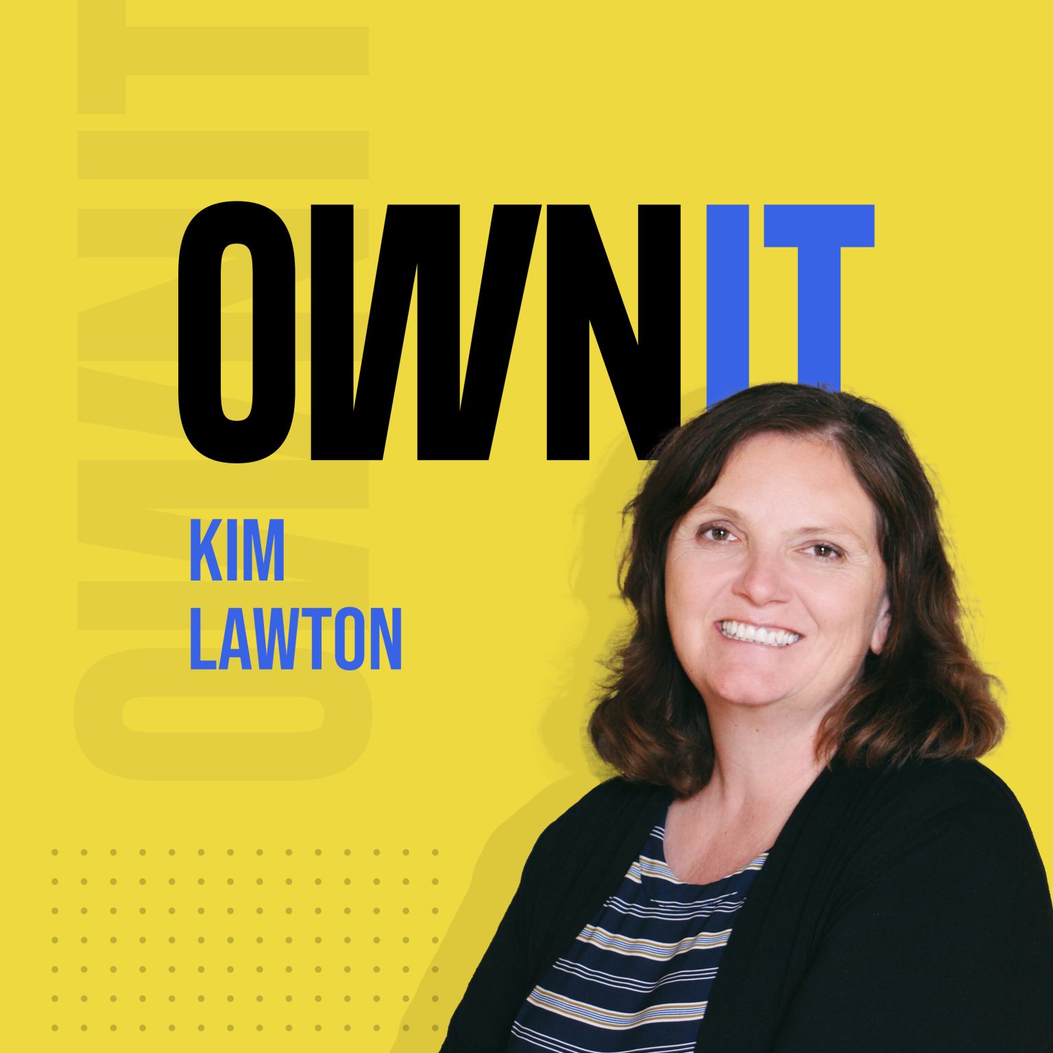 How Kim Lawton of Purpose-Driven Enthuse Marketing Group, Owns It